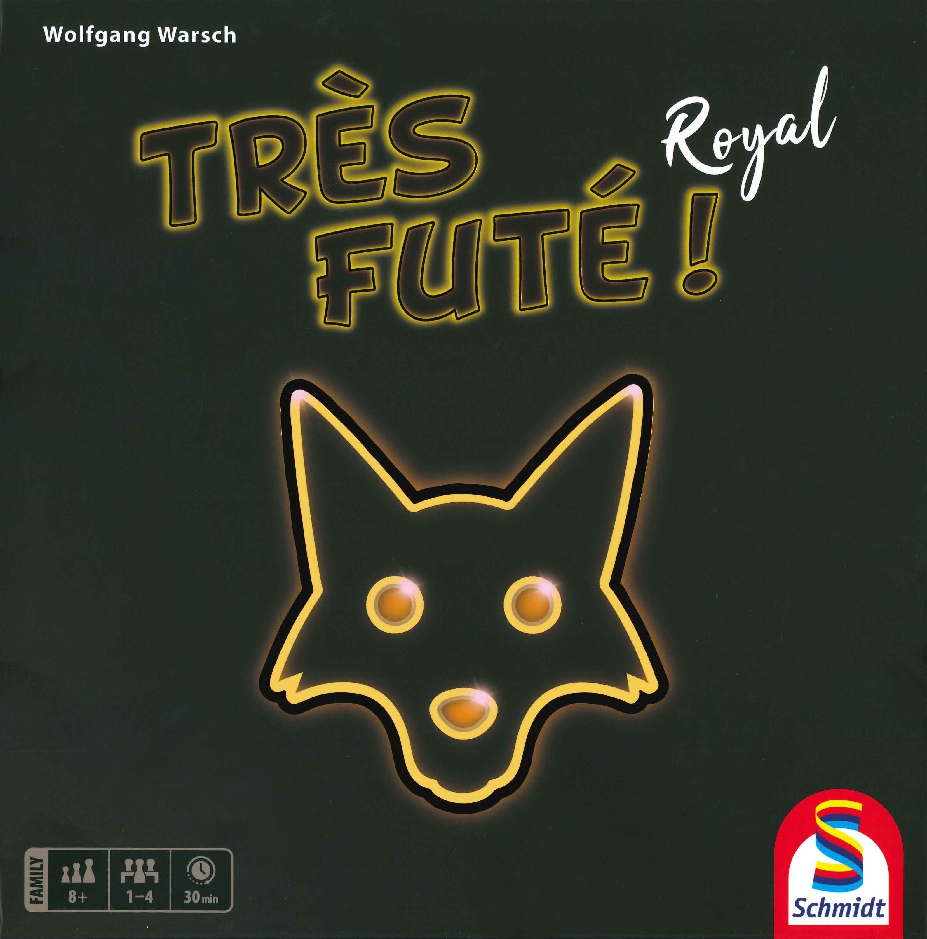 TRÈS FUTÉ ! ROYAL SCHMIDT