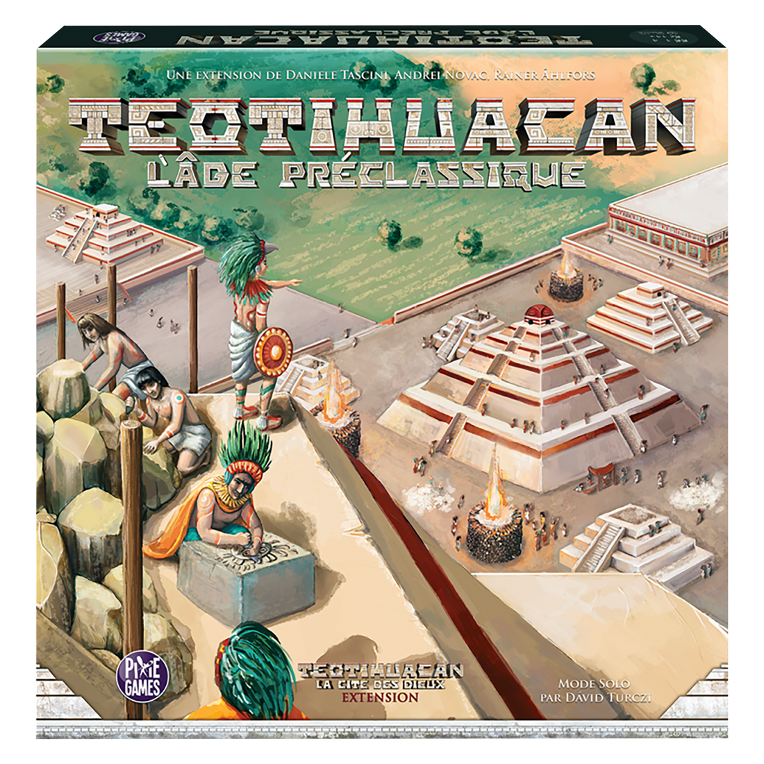 TEOTIHUACAN - EXT. L'ÂGE PRÉCLASSIQUE PIXIE GAMES